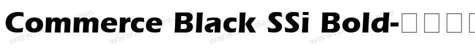 Commerce Black SSi Bold字体转换
